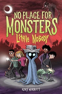 No Place for Monsters: Little Nobody