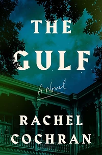 The Gulf: A Novel