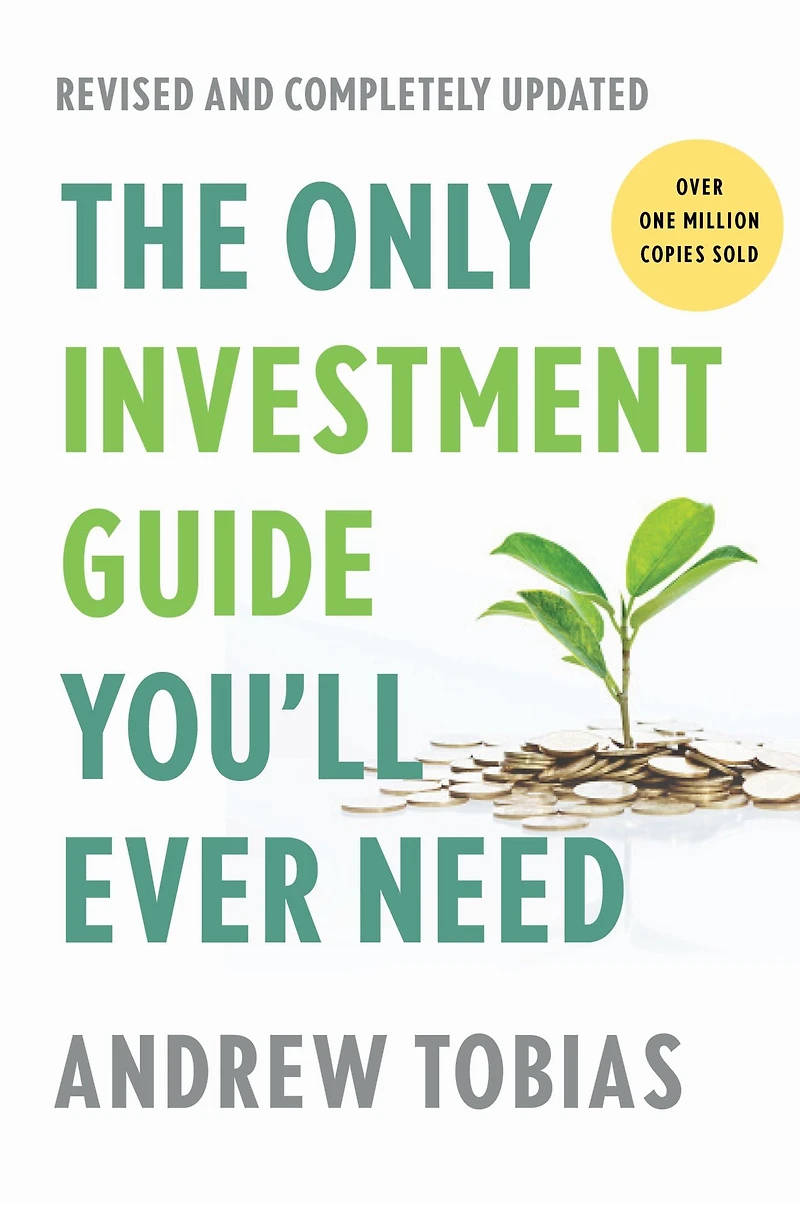 The Only Investment Guide You'll Ever Need: Revised Edition