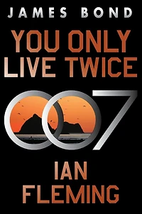 You Only Live Twice (James Bond Series #12)