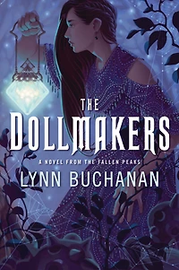 the Dollmakers: A Novel from Fallen Peaks