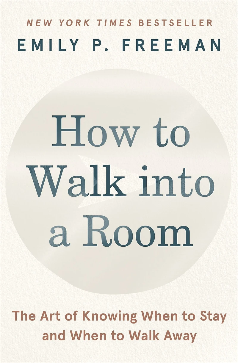 How to Walk into a Room: The Art of Knowing When Stay and Away