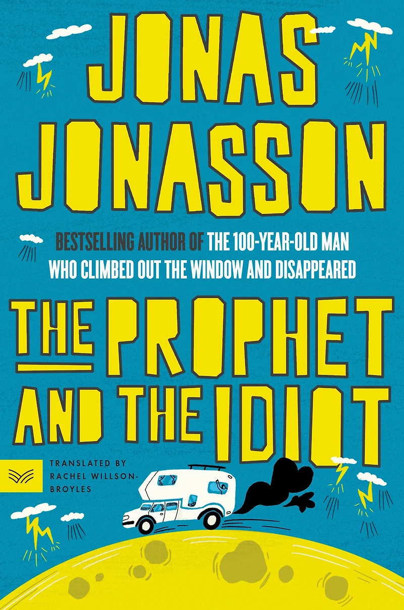 the Prophet and Idiot: A Novel