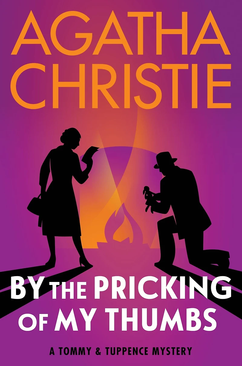 By The Pricking of My Thumbs: A Tommy and Tuppence Mystery: Official Authorized Edition