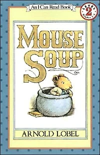 Mouse Soup (An I Can Read Picture Book Series)