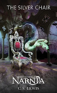 The Silver Chair (Chronicles of Narnia Series #6)