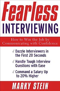Fearless Interviewing:How to Win the Job by Communicating with Confidence: How Confidence
