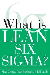 What is Lean Six Sigma