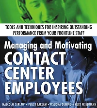 Managing and Motivating Contact Center Employees