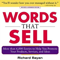 Words that Sell, Revised and Expanded Edition: The Thesaurus to Help You Promote Your Products, Services, Ideas