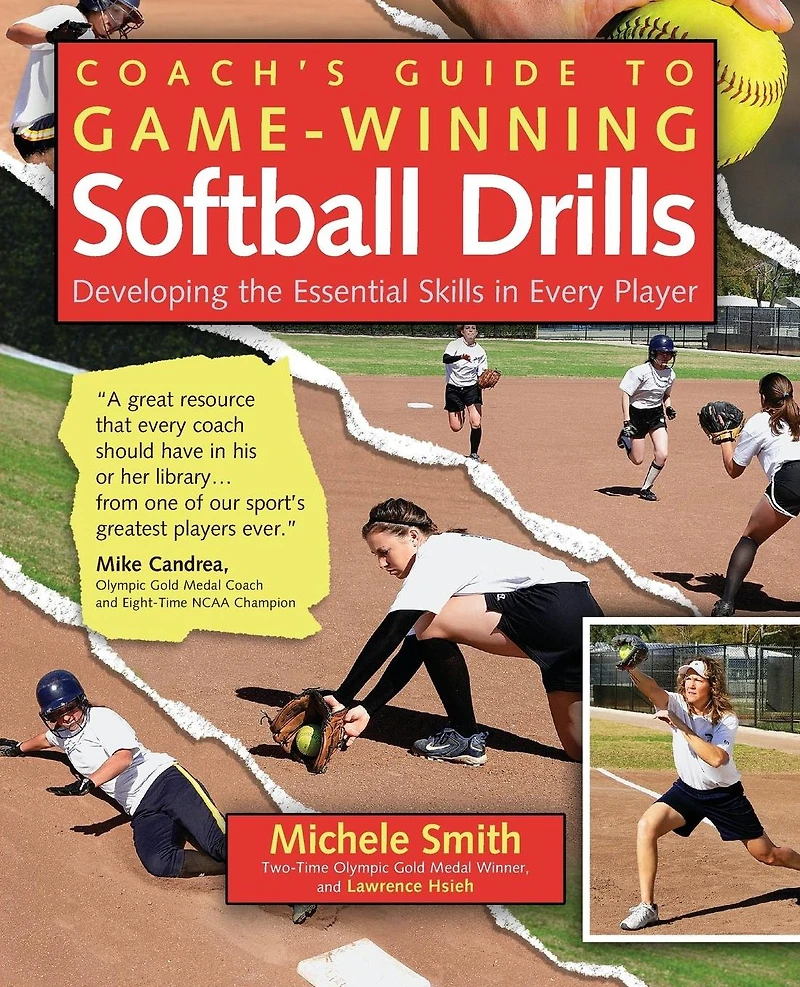 Coach's Guide to Game-Winning Softball Drills: Developing the Essential Skills Every Player