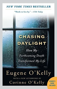 Chasing Daylight: How My Forthcoming Death Transformed Life