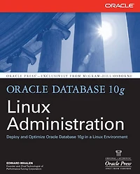 Oracle Database 10g Linux Administration