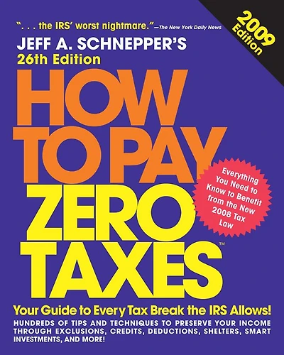 How to Pay Zero Taxes 2009