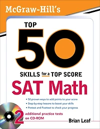 McGraw-Hill's Top 50 Skills for a Top Score: SAT Math