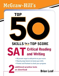 McGraw-Hill's Top 50 Skills for a Top Score: SAT Critical Reading and Writing