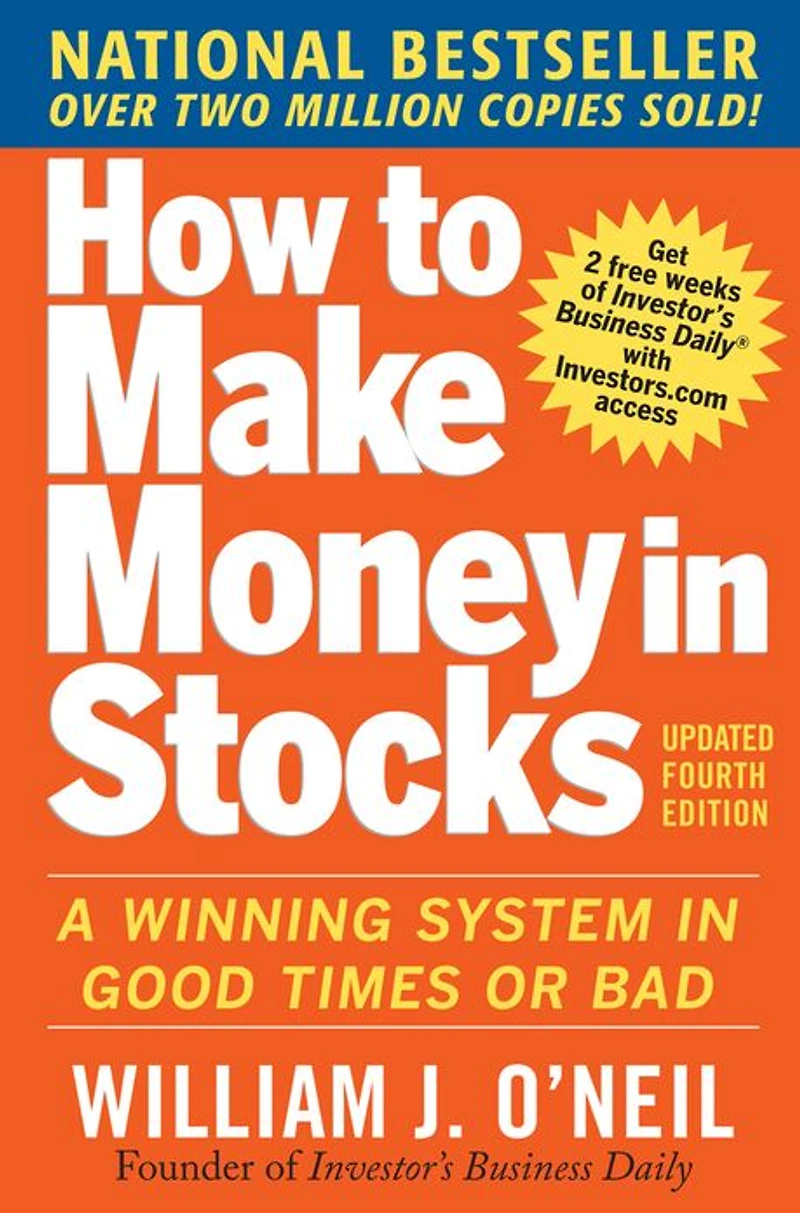 How to Make Money Stocks: A Winning System Good Times and Bad, Fourth Edition