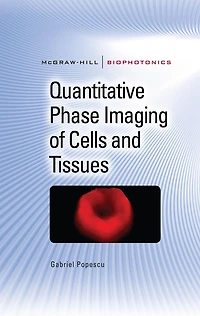 Quantitative Phase Imaging of Cells and Tissues