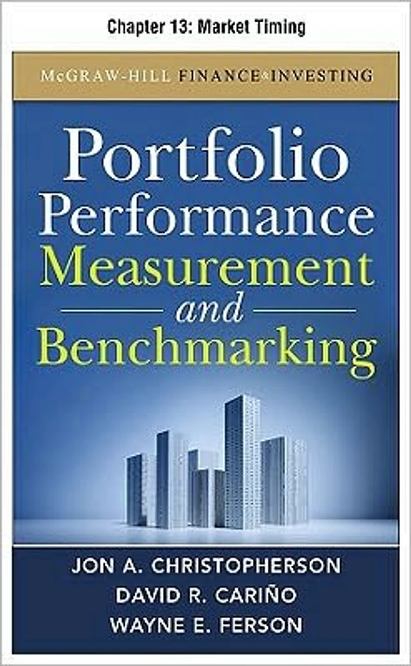 Portfolio Performance Measurement and Benchmarking, Chapter 13 - Market Timing