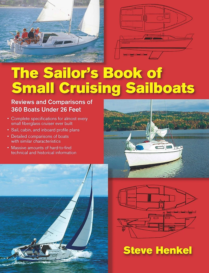 The Sailor's Book of Small Cruising Sailboats: Reviews and Comparisons 360 Boats Under 26 Feet