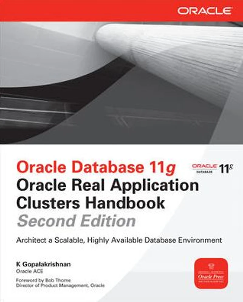 Oracle Database 11g Real Application Clusters Handbook, 2nd Edition