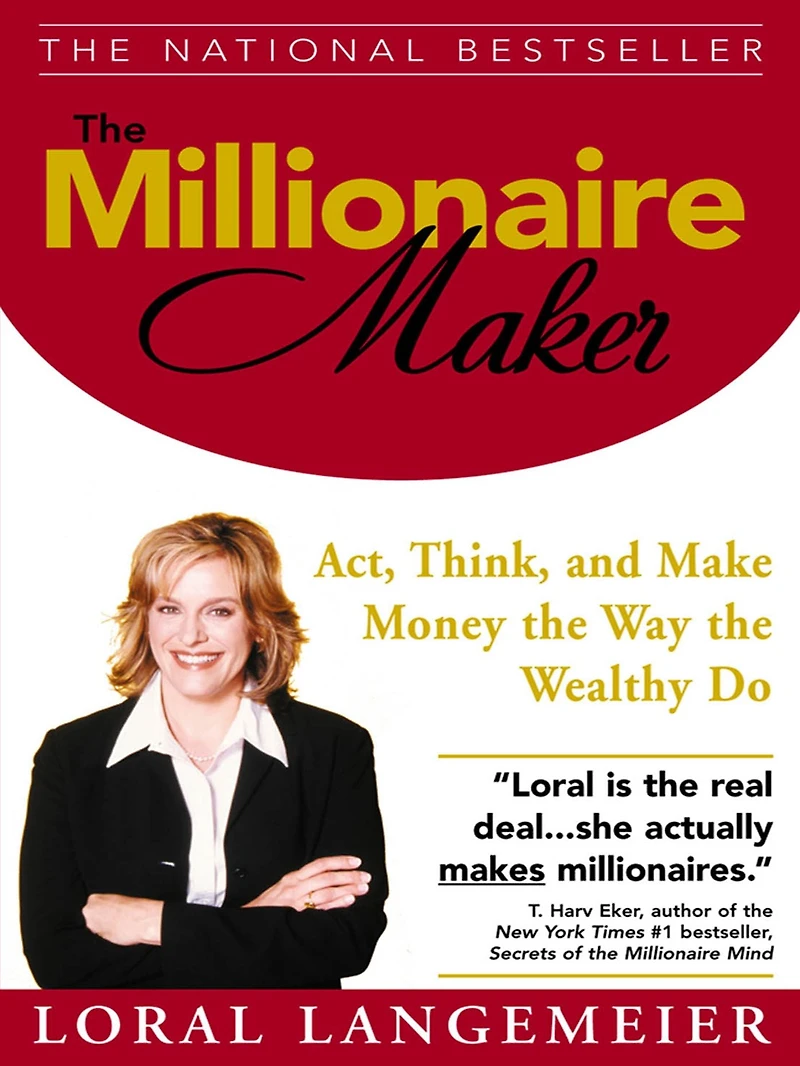 the Millionaire Maker: Act, Think, and Make Money Way Wealthy Do