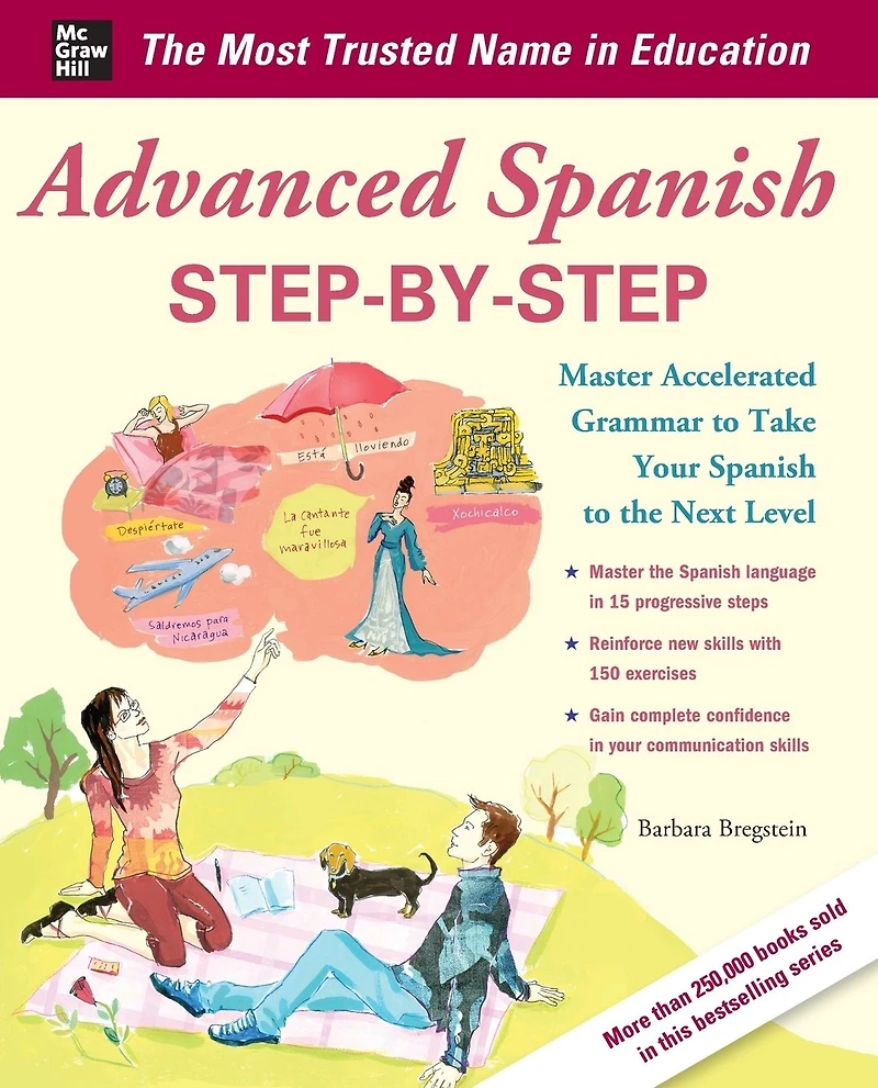 Advanced Spanish Step-by-Step: Master Accelerated Grammar to Take Your the Next Level
