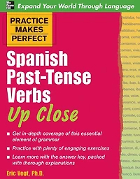 Practice Makes Perfect: Spanish Past-Tense Verbs Up Close