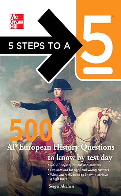 5 Steps to a 500 AP European History Questions Know by Test Day