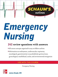 Schaum's Outline of Emergency Nursing: 242 Review Questions