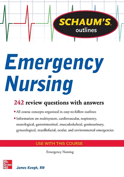 Schaum's Outline of Emergency Nursing: 242 Review Questions