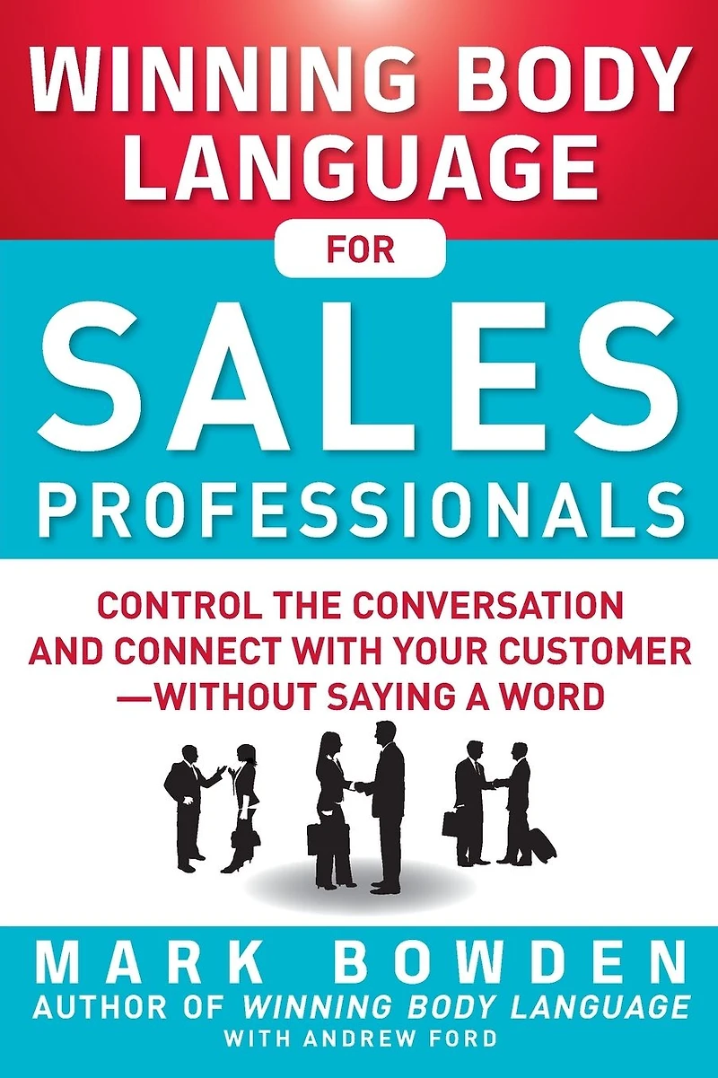 Winning Body Language for Sales (Enhanced Edition)