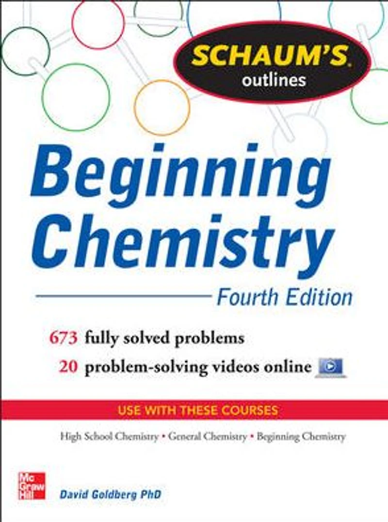 Schaum's Outline of Beginning Chemistry (EBOOK): 673 Solved Problems + 16 Videos
