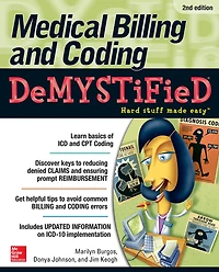 Medical Billing & Coding Demystified, 2nd Edition