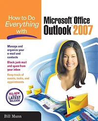 How to Do Everything with Microsoft Office Outlook 2007