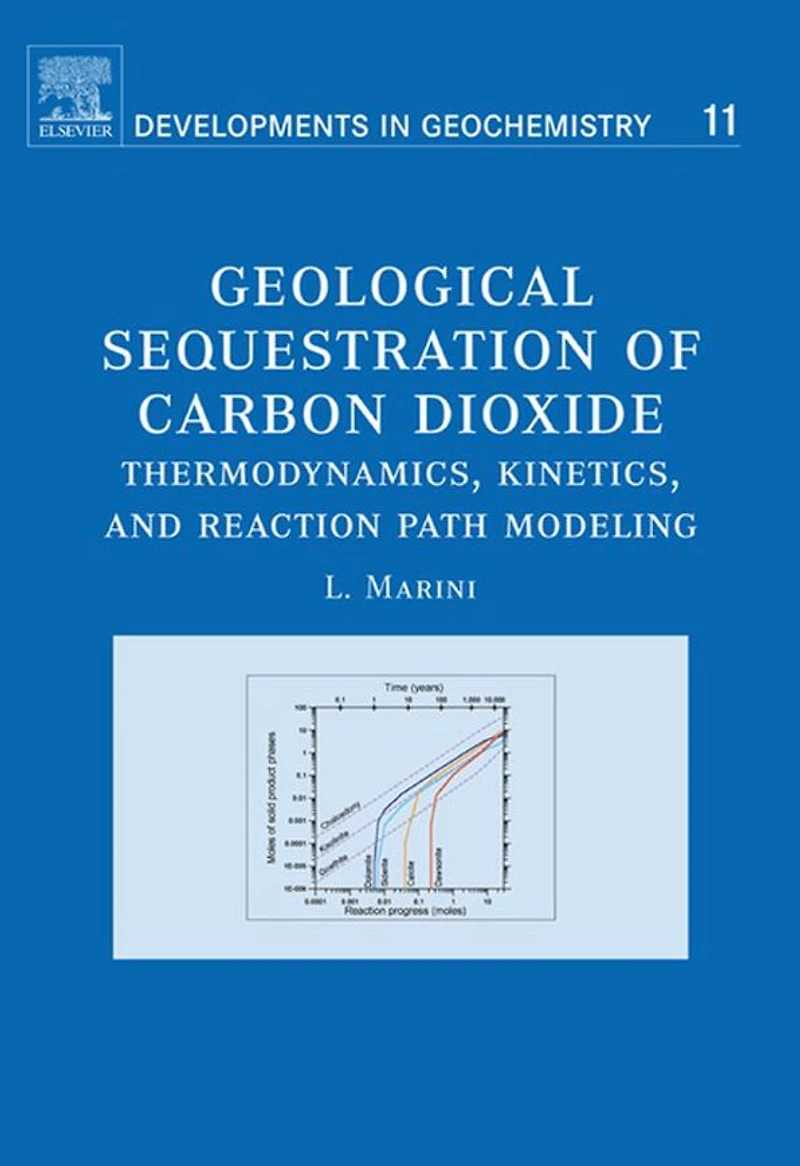 Geological Sequestration of Carbon Dioxide: Thermodynamics, Kinetics, and Reaction Path Modeling