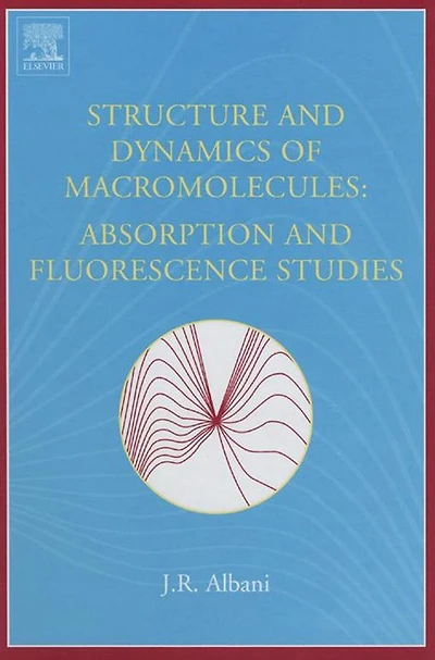 Structure and Dynamics of Macromolecules: Absorption and Fluorescence Studies