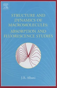 Structure and Dynamics of Macromolecules: Absorption and Fluorescence Studies