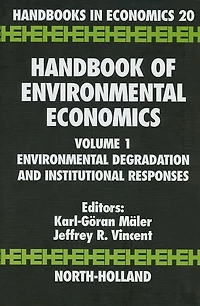 Handbook of Environmental Economics: Environmental Degradation and Institutional Responses