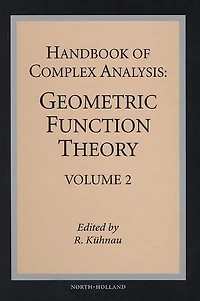 Handbook of Complex Analysis: Geometric Function Theory