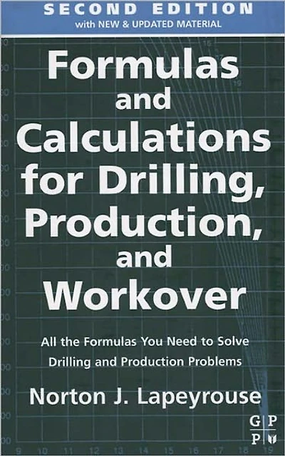 Formulas and Calculations for Drilling, Production and Workover