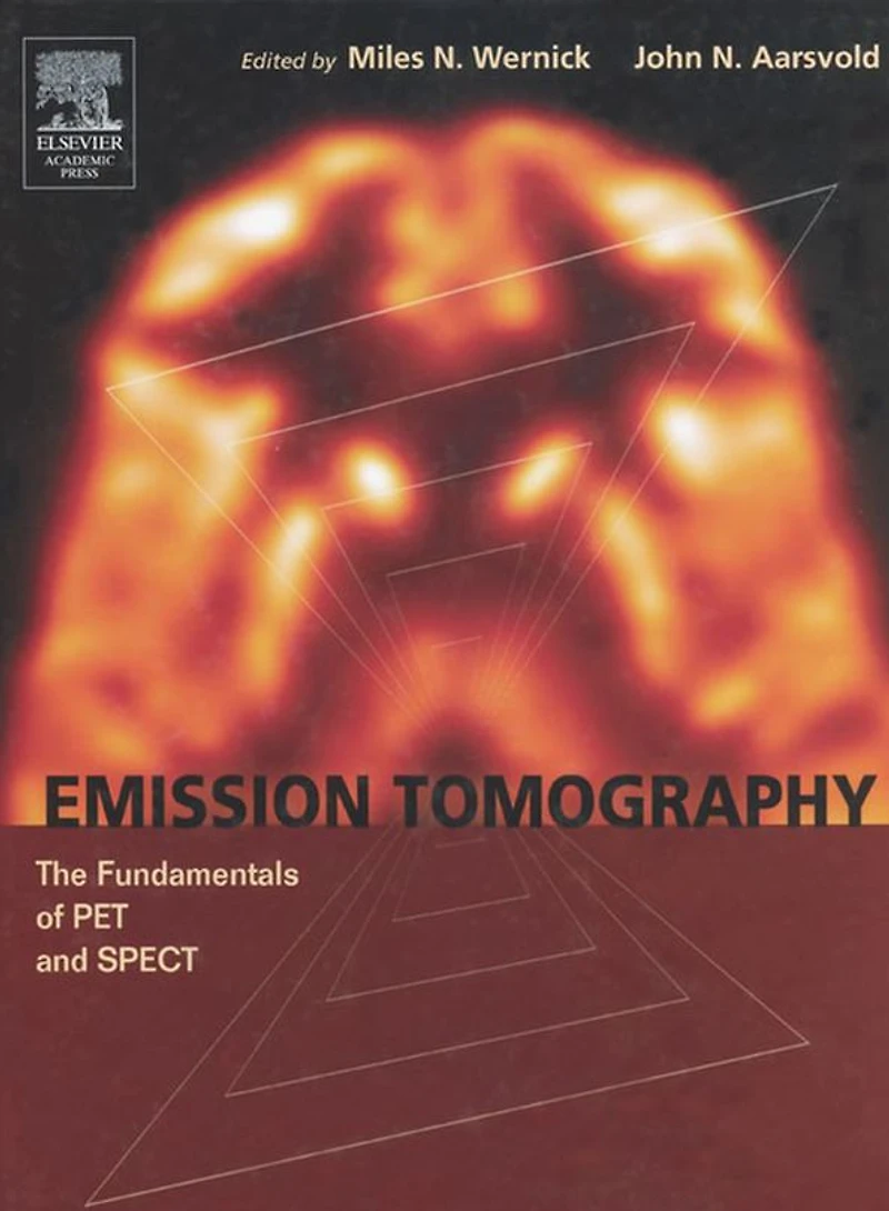 Emission Tomography: The Fundamentals of PET and SPECT
