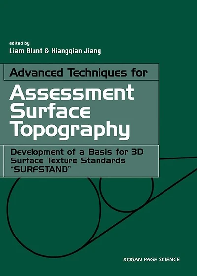 Advanced Techniques for Assessment Surface Topography: Development of a Basis for 3D Surface Texture Standards "Surfstand"