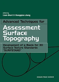 Advanced Techniques for Assessment Surface Topography: Development of a Basis for 3D Surface Texture Standards "Surfstand"