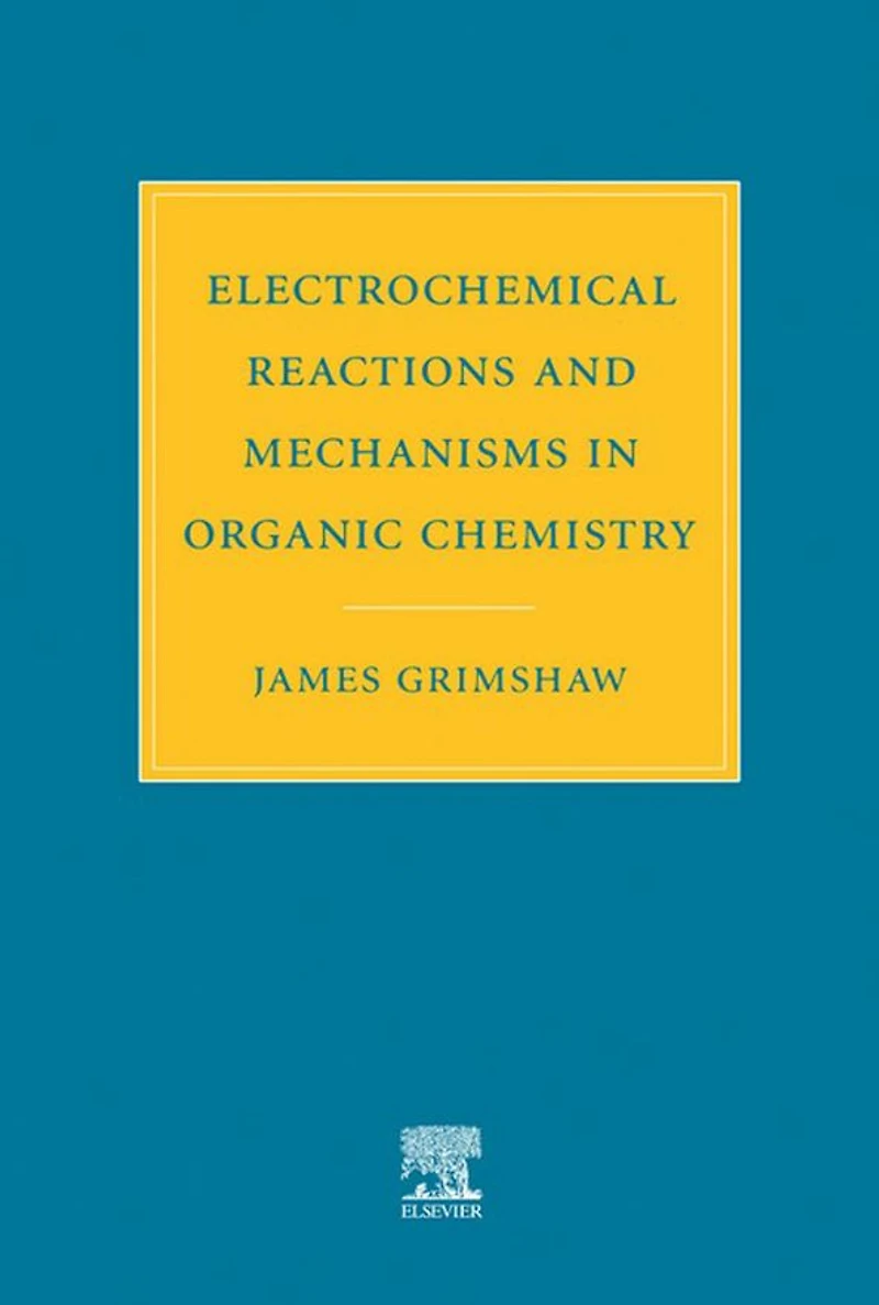 Electrochemical Reactions and Mechanisms in Organic Chemistry