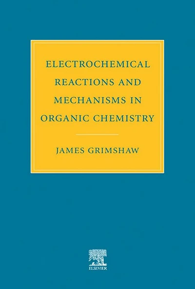 Electrochemical Reactions and Mechanisms in Organic Chemistry