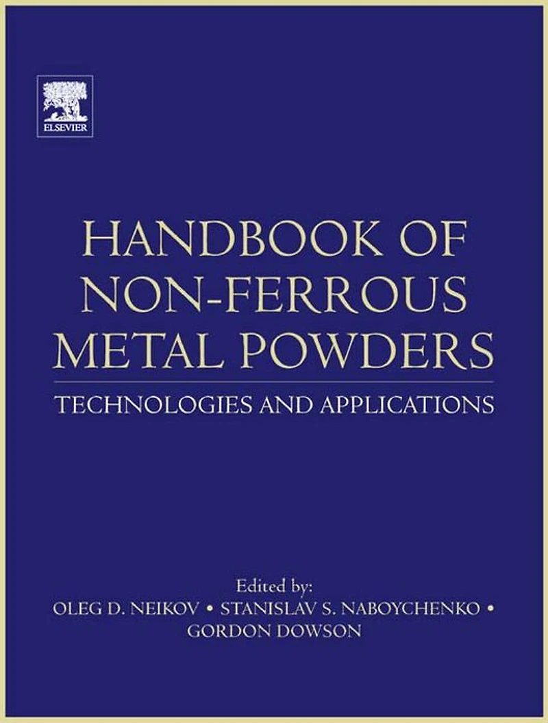 Handbook of Non-Ferrous Metal Powders: Technologies and Applications