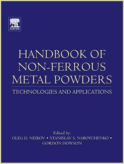 Handbook of Non-Ferrous Metal Powders: Technologies and Applications