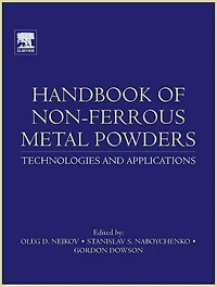 Handbook of Non-Ferrous Metal Powders: Technologies and Applications