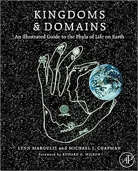 Kingdoms and Domains: An Illustrated Guide to the Phyla of Life on Earth